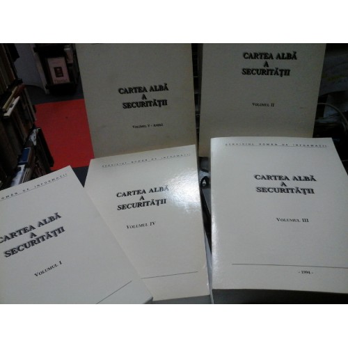 CARTEA ALBA A SECURITATII - 5 VOLUME - SERVICIUL ROMAN DE INFORMATII CARTEA ALBA A SECURITATII - 5 VOLUME - SERVICIUL ROMAN DE INFORMATII